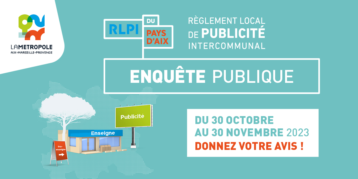 Lancement de l’enquête publique sur le projet de Règlement Local de Publicité intercommunal du Pays d’Aix