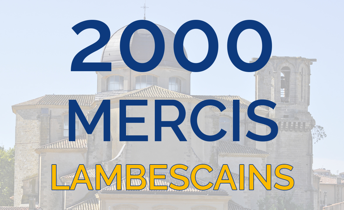 Merci aux 2000 abonnés Lambescains qui font vivre la page !