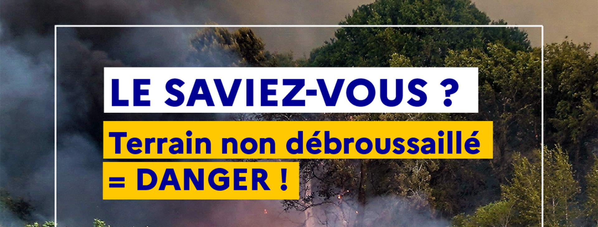 Prévention – Obligation Légale de Débroussaillement